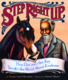 Step Right Up: How Doc and Jim Key Taught the Wor