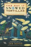 Day It Snowed Tortillas / Dia Que Nevaron Tortilla