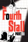 Fourth Stall Part III (Fourth Stall #3)