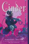 Cinder #1 (Lunar Chronicles)