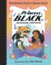 Princess in Black and the Mermaid Princess (HC)