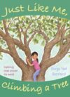 Just Like Me Climbing a Tree: Exploring Trees Ar