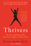 Thrivers: The Surprising Reasons Why Some Kids St