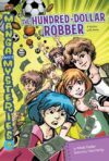 Hundred-Dollar Robber: A Mystery with #2 (Manga Ma