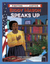 Biddy Mason Speaks Up #2  ( Fighting for Justice )
