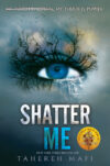 Shatter Me #1 (Shatter Me)