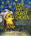 LOVE & ROAST CHICKEN : TRICKSTER TAL
