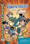 Kung Fu Puzzle: A Mystery with Time and #4 (Manga