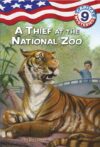Thief at the National Zoo #9 (Capital Mysteries)
