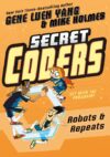 Robots & Repeats #4 (Secret Coders)