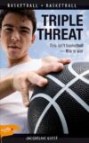 Triple Threat (Lorimer Sports Stories)