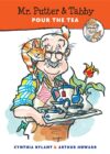 Mr. Putter & Tabby Pour the Tea (Mr. Putter & Tabb