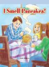 I Smell Pancakes! (Neighborhood Readers)