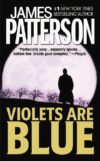 Violets Are Blue #7 ( Alex Cross Novels )