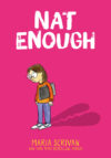Nat Enough: A Graphic Novel (Nat Enough #1): Volu