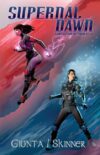 Supernal Dawn #1  (Transcendent Powers)