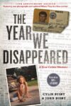YEAR WE DISAPPEARED : A FATHER - DAUGHTE