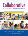 Collaborative Common Assessments: Teamwork. Instru