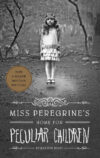 Miss Peregrine's Home for Peculiar Children #1