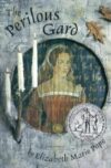 Perilous Gard (1974 Newbery Honor)
