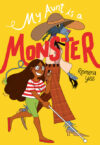 My Aunt Is a Monster: (A Graphic Novel)(HC)