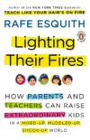 LIGHTING THEIR FIRES: HOW PARENTS & TEACHERS CAN