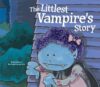 Littlest Vampire's Story (Story Time for Little Mo