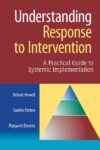 Understanding Response to Intervention: A Practica