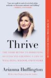 Thrive: The Third Metric to Redefining Success and