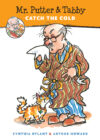 Mr. Putter & Tabby Catch the Cold (Mr. Putter &