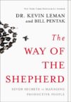 Way of the Shepherd: Seven Secrets to Managing