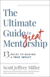 Ultimate Guide to Great Mentorship: 13 Roles to