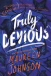 Truly Devious: A Mystery #1 ( Truly Devious )