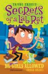 No Girls Allowed (Dogs Okay) #1 (Secrets of Lab(HC