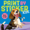 Paint by Sticker Kids: Pets: Create 10 Pictures O