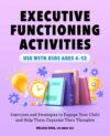 Executive Functioning Activities: Exercises and S