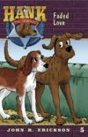 Faded Love (Hank the Cowdog #05)