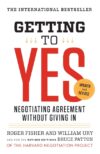 Getting to Yes: Negotiating Agreement Without 3e
