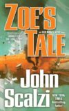 Zoe's Tale: An Old Man's War Novel #4