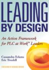 Leading by Design: An Action Framework for PLC at