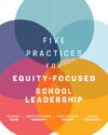 Five Practices for Equity-Focused School Leadersh