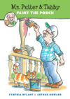 MR. PUTTER & TABBY PAINT THE PORCH