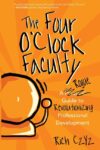 Four O'Clock Faculty: A Rogue Guide to Revolu