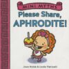 Please Share Aphrodite! (Mini Myths) (Board)