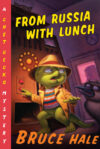From Russia with Lunch #14 (ChetGecko)