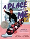 Place Inside of Me (2021 Caldecott Honor)
