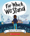 For Which We Stand: How Our Government Works and