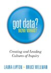 Got Data? Now What?: Creating and Leading Cultures