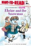 Eloise and the Snowman: Ready-To-Read Level 1 (HC)