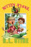Good the Bad and the Very Slimy #3 (Rotten School)